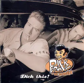 Dick Brave & The Backbeats - Dick This!