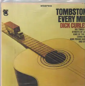 Dick Curless - A Tombstone Every Mile