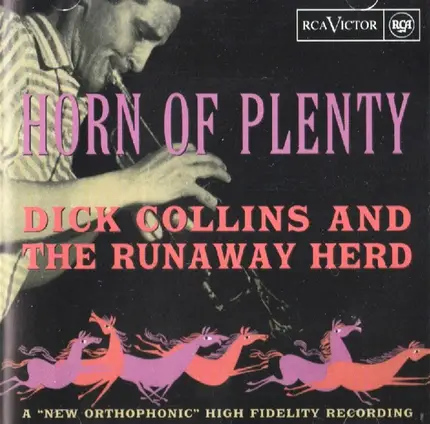 Dick Collins , Dick Collins And The Runaway Herd - Horn of Plenty