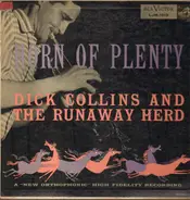 Dick Collins , Dick Collins And The Runaway Herd - Horn of Plenty
