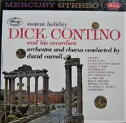 LP - Dick Contino And His Accordion, David Carroll & His Orchestra And David Carroll & His Chorus - Roman Holiday