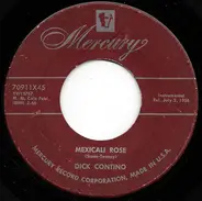 Dick Contino - Mexicali Rose / Twilight Time