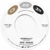 7inch Vinyl Single - Dick Duane - Eternally