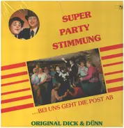 Dick & Dünn - Super Party Stimmung...bei uns geht die Post ab