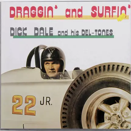 Dick Dale & His Del-Tones - Draggin' And Surfin'