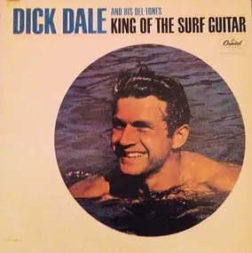 Dick Dale and His Del-Tones - King of the Surf Guitar