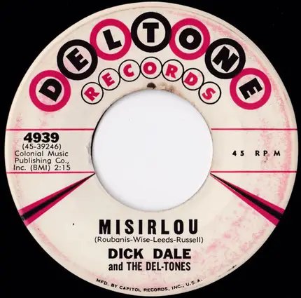 Dick Dale & His Del-Tones - Misirlou / Eight Till Midnight