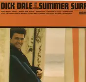 Dick Dale & His Del-Tones - Summer Surf