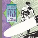 CD - Dick Dale & His Del-Tones - King Of The Surf Guitar: The Best Of Dick Dale & His Del-Tones