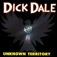 Dick Dale - Unknown Territory