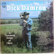 Dick Damron - A Thousand Songs Of Glory