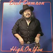 Dick Damron - high on You