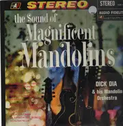 Dick Dia - The Sound of Magnificent Mandolins