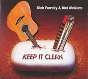 CD - Dick Farrelly & Mat Walklate - Keep It Clean - Digifile
