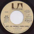 7inch Vinyl Single - Dick Feller - Biff, The Friendly Purple Bear / Goodbye California