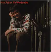 Dick Feller - No Word On Me