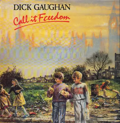 Dick Gaughan - Call It Freedom
