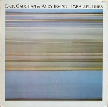 Dick Gaughan & Andy Irvine - Parallel Lines