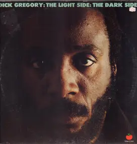 Dick Gregory - The Light Side: The Dark Side