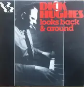LP - Dick Hughes - Dick Hughes Looks Back & Around