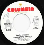 Dick Hyman - Grandpa's Spells / The Pearls
