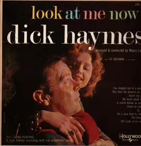 Dick Haymes - Look At Me Now