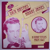 Dick Haymes With Harry James And His Orchestra - Davis Records Presents Dick Haymes With Harry James And His Orchestra - 16 Rare Titles From 1940