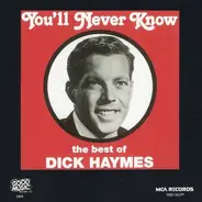 Dick Haymes - You'll Never Know - The Best Of Dick Haymes