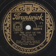 Dick Haymes - Let The Rest Of The World Go By / Laura