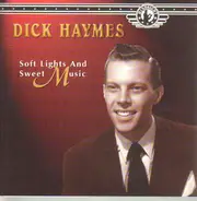 Dick Haymes - Soft Lights and sweet music