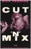 Book - Dick Hebdige - Cut 'n' Mix: Culture, Identity and Caribbean Music