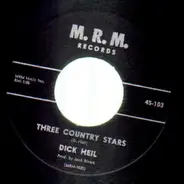 Dick Heil - Three Country stars / You Better Come With Me