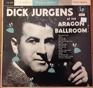 Dick Jurgens - Dancing In Person With Dick Jurgens At The Aragon Ballroom