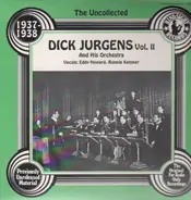 Dick Jurgens & His Orchestra - The Uncollected Vol. 2 - 1937-1938