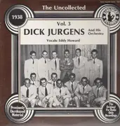 LP - Dick Jurgens & His Orchestra - The Uncollected Vol. 3 - 1938