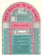 Dick Jacobs - Who Wrote That Song?