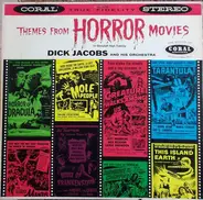 Dick Jacobs Orchestra - Themes From Horror Movies