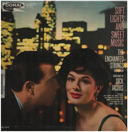Dick Jacobs - Soft Lights ANd Sweet Music