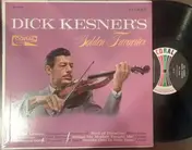 Dick Kesner - Dick Kesner's Golden Favorites