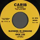 7inch Vinyl Single - Dick Lee And The 'Big Sound' - Blessing In Disguise