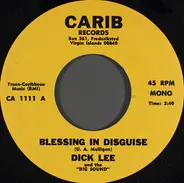 Dick Lee And The 'Big Sound' - Blessing In Disguise