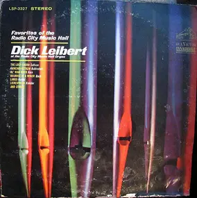 Dick Leibert - Favorites Of The Radio City Music Hall