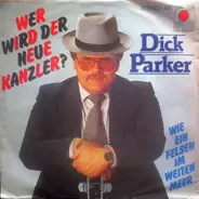 Dick Parker - Wer Wird Neuer Kanzler?