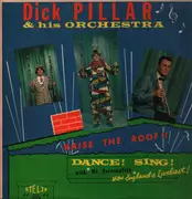 LP - Dick Pillar And His Orchestra - Raise The Roof - Mono