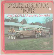 Dick Pillar And His Orchestra - Polkabration Tour