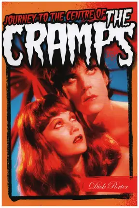 Dick Porter - Journey To The Centre Of The Cramps