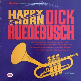 Dick Ruedebusch - The Happy Horn