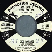 Dick Richards With Eddie Zack And His Dude Ranchers - Not Until I Pray For You