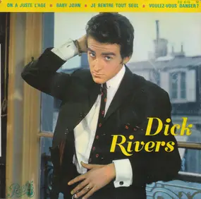 dick rivers - On A Juste L'age