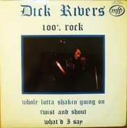 Dick Rivers - 100% Rock